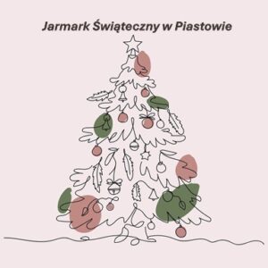 Read more about the article Jarmark Świąteczny w Piastowie